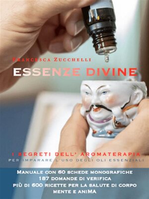 cover image of Essenze Divine, i Segreti dell'Aromaterapia